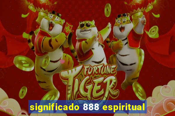 significado 888 espiritual