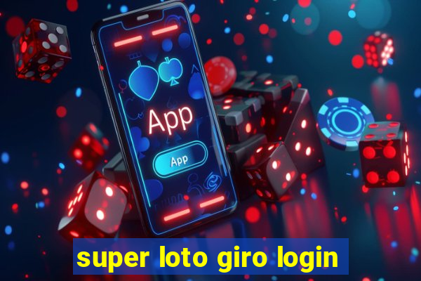 super loto giro login