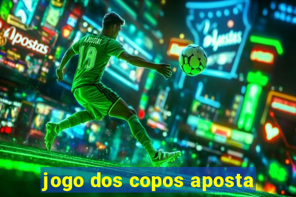 jogo dos copos aposta