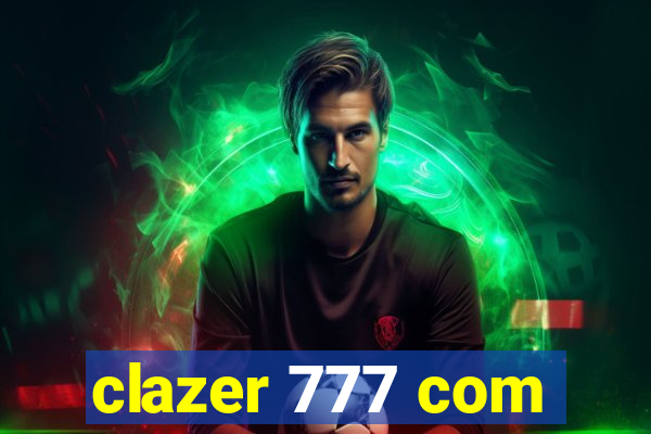 clazer 777 com