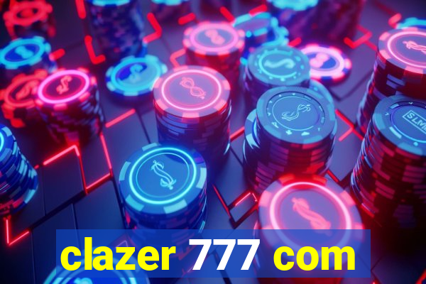 clazer 777 com