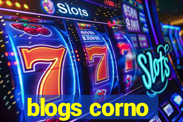 blogs corno