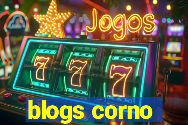 blogs corno