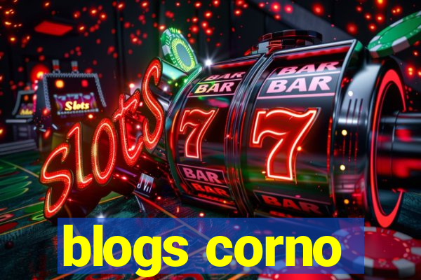 blogs corno