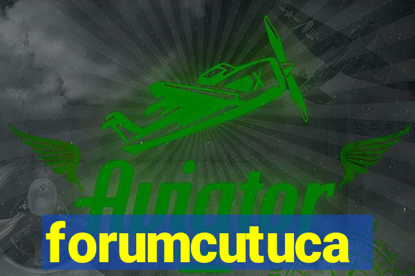 forumcutuca