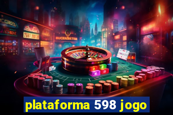 plataforma 598 jogo