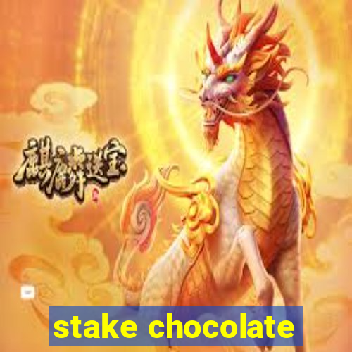 stake chocolate