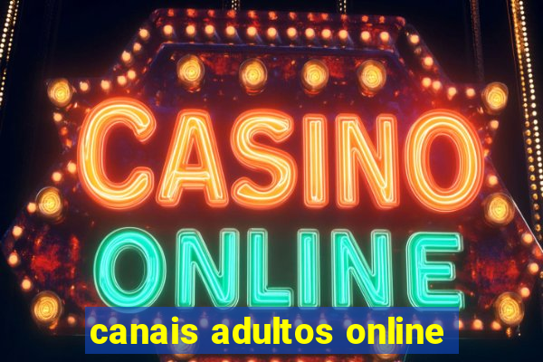 canais adultos online