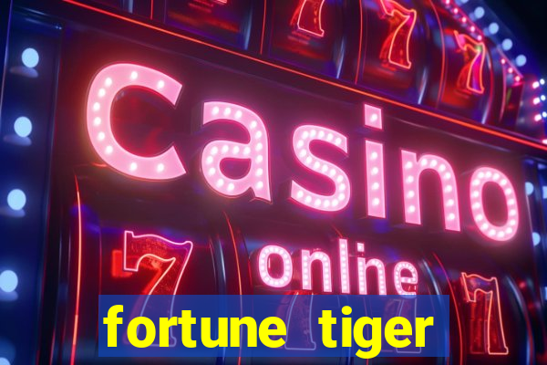 fortune tiger aposta de 1 real