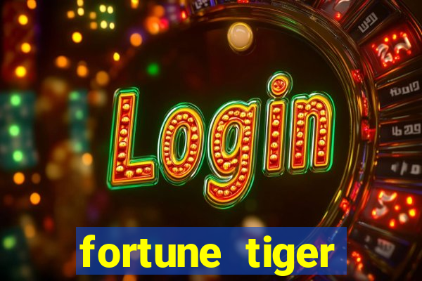 fortune tiger aposta de 1 real