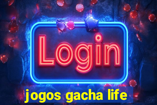 jogos gacha life