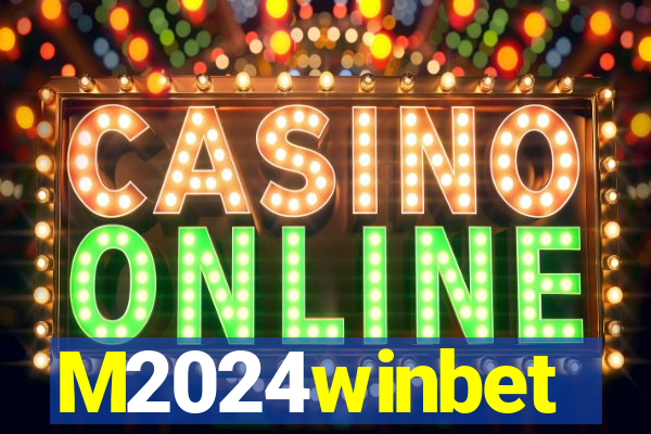 M2024winbet