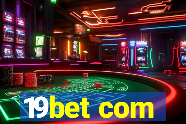 19bet com