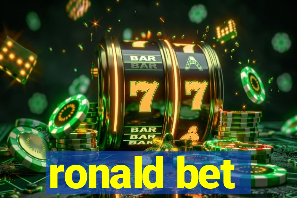 ronald bet