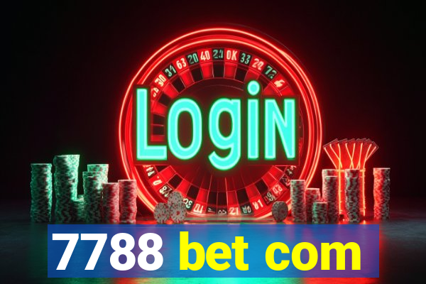 7788 bet com