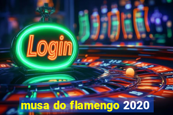 musa do flamengo 2020