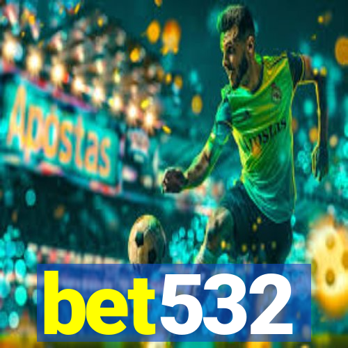 bet532