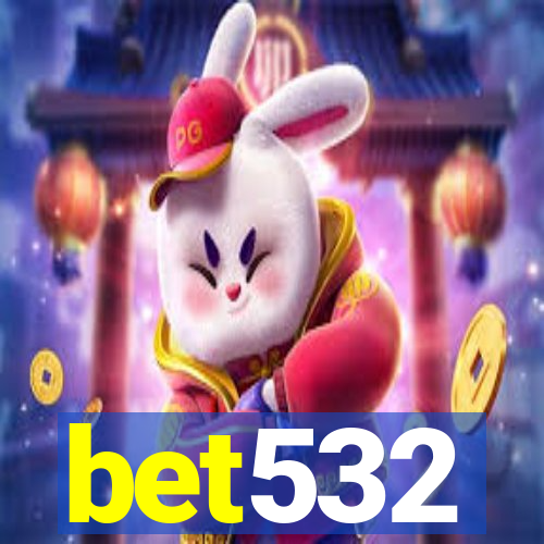 bet532