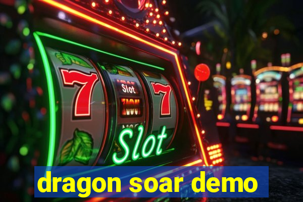 dragon soar demo