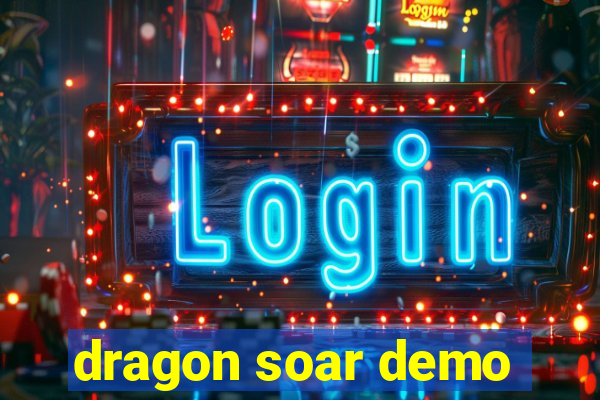 dragon soar demo