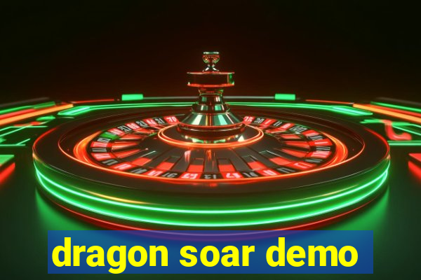 dragon soar demo