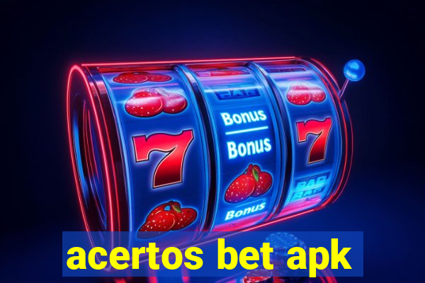 acertos bet apk