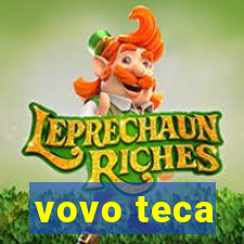 vovo teca