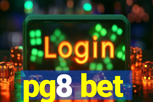 pg8 bet