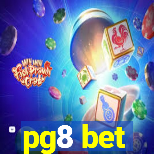 pg8 bet