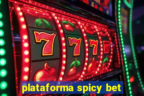 plataforma spicy bet