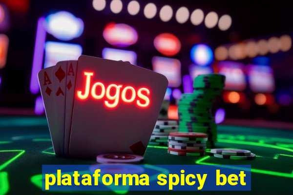 plataforma spicy bet