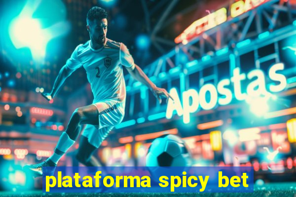 plataforma spicy bet