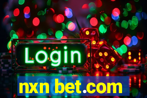 nxn bet.com