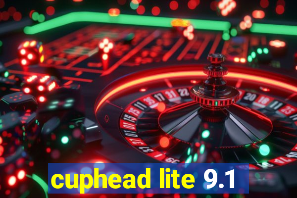 cuphead lite 9.1