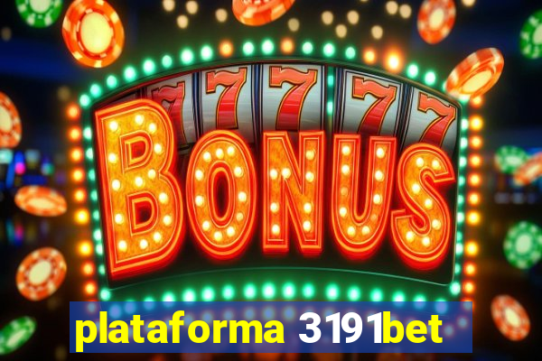 plataforma 3191bet