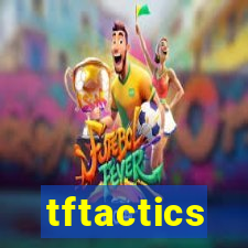 tftactics