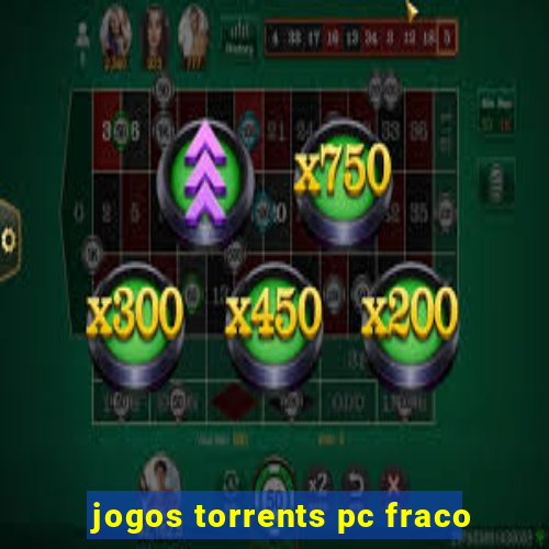 jogos torrents pc fraco