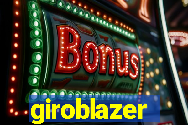 giroblazer