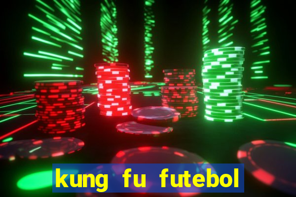 kung fu futebol clube download utorrent