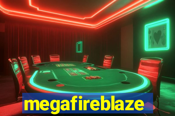 megafireblaze