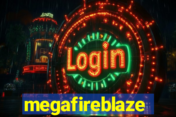 megafireblaze