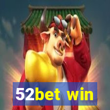 52bet win