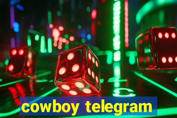 cowboy telegram