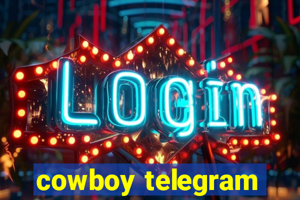 cowboy telegram