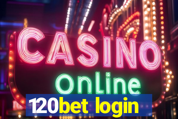 120bet login