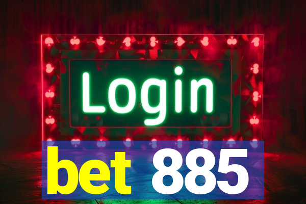 bet 885