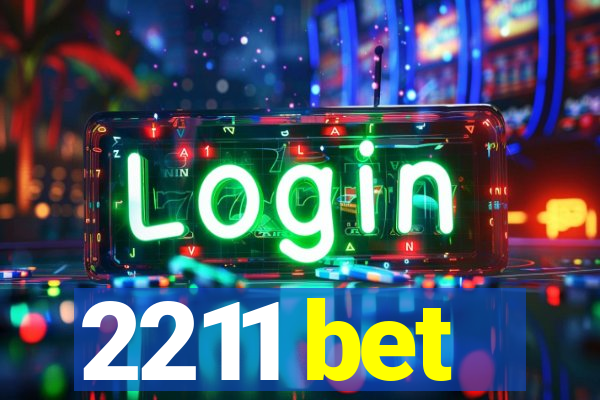 2211 bet