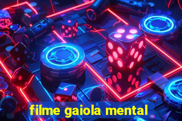 filme gaiola mental