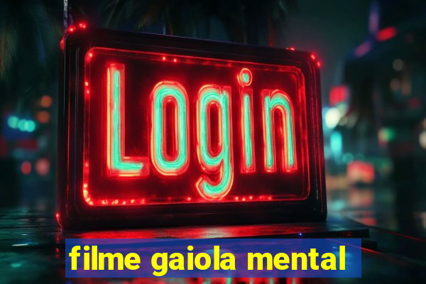 filme gaiola mental