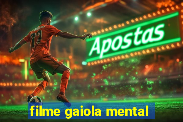 filme gaiola mental